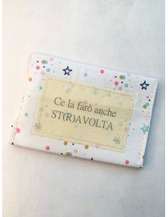 Portacarte - CE LA FARÒ ANCHE ST(R)AVOLTA - bianco