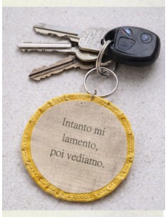 Ciondolo artigianale "Intanto mi lamento, poi vediamo." -... 2