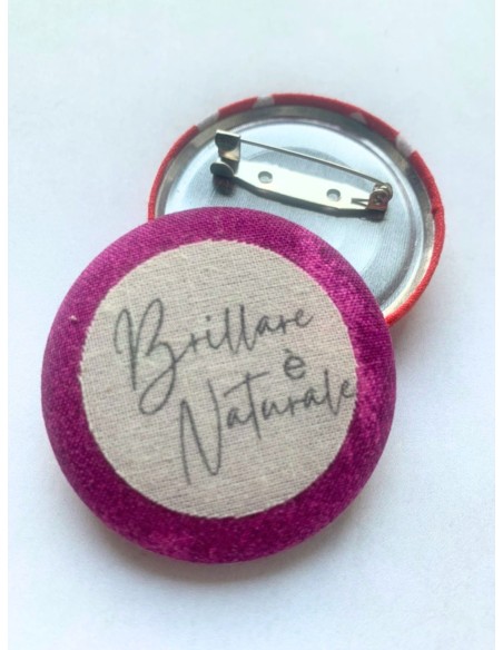 Spilla artigianale "BRILLARE È NATURALE" - Esclusivo accessorio in stoffa viola