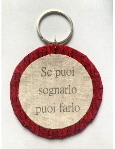 Ciondolo artigianale "Se puoi sognarlo puoi farlo" - Esclusivo accessorio in stoffa rossa
