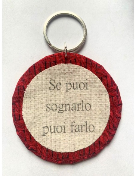 Ciondolo artigianale "Se puoi sognarlo puoi farlo" - Esclusivo accessorio in stoffa rossa