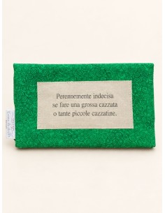 Pochette positiva PERENNEMENTE INDECISA SE FARE UNA GROSSA CAZZATA O TANTE PICCOLE CAZZATINE