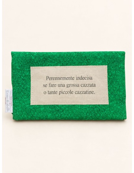 Pochette positiva PERENNEMENTE INDECISA SE FARE UNA GROSSA CAZZATA O TANTE PICCOLE CAZZATINE
