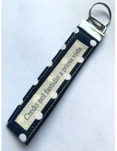 Portachiavi artigianale "Credo nel fastidio a prima vista" - Esclusivo accessorio ispirazionale nera